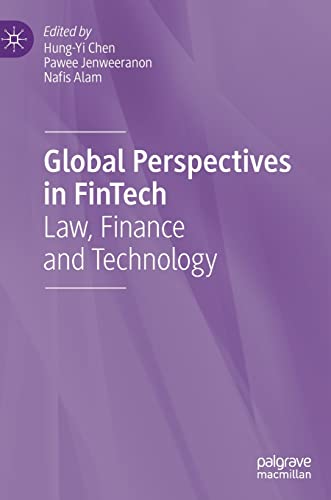 Global Perspectives in FinTech: Law, Finance and Technology