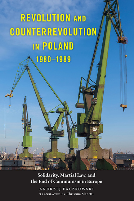 Revolution and Counterrevolution  in Poland, 1980–1989