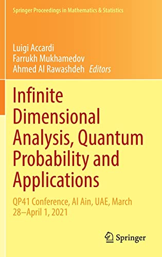 Infinite Dimensional Analysis, Quantum Probability and Applications: QP41 Conference, Al Ain, UAE, March 28–April 1, 2021