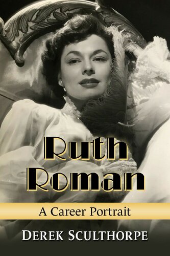 Ruth Roman: A Career Portrait