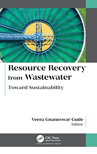 Resource Recovery from Wastewater: Toward Sustainability