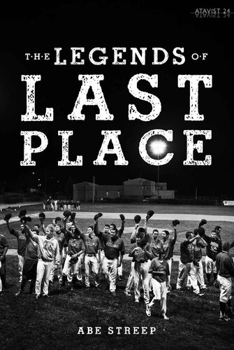 The Legends of Last Place: A Season With America’s Worst Professional Baseball Team