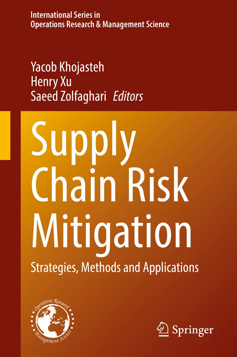 Supply Chain Risk Mitigation: Strategies, Methods and Applications