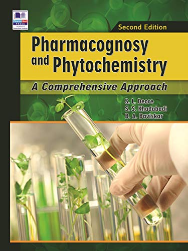 Pharmacognosy and Phytochemistry: A Comprehensive Approach,