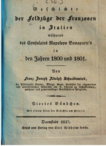 Geschichte der Feldzüge der Franzosen in Italien während des Konsulates Napoleon Bonapartes in den Jahren 1800 und 1801
