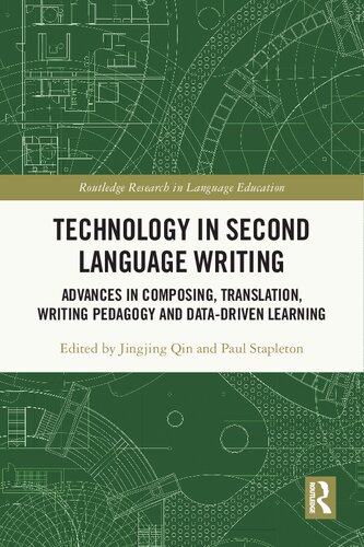 Technology in Second Language Writing: Advances in Composing, Translation, Writing Pedagogy and Data-Driven Learning