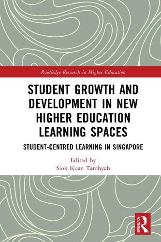 Student Growth and Development in New Higher Education Learning Spaces: Student-centred Learning in Singapore