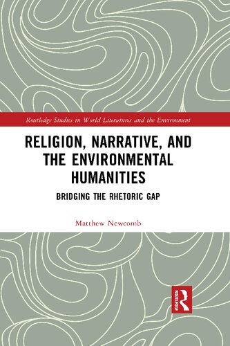 Religion, Narrative, and the Environmental Humanities: Bridging the Rhetoric Gap