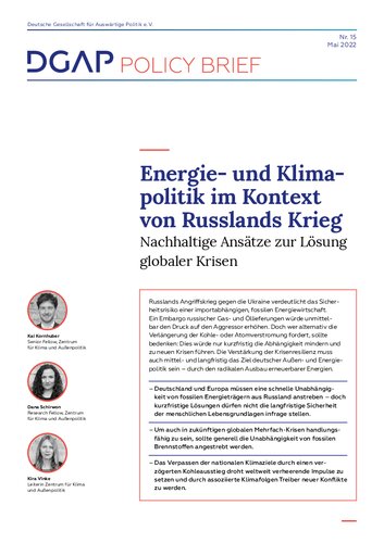 Energie- und Klimapolitik im Kontext von Russlands Krieg : Nachhaltige Ansätze zur Lösung globaler Krisen