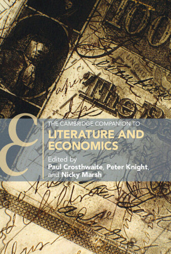 The Cambridge Companion to Literature and Economics (Cambridge Companions to Literature)