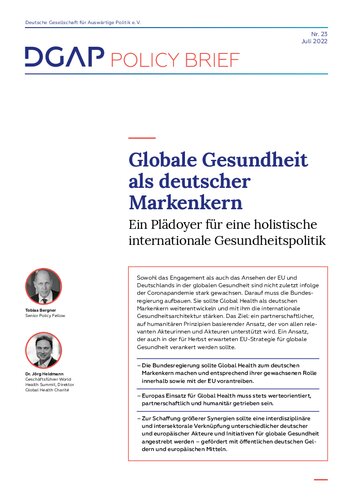 Globale Gesundheit als deutscher Markenkern : Ein Plädoyer für eine holistische internationale Gesundheitspolitik