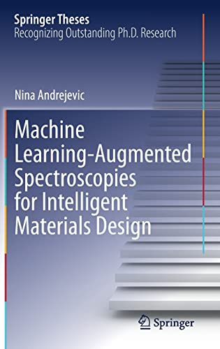 Machine Learning-Augmented Spectroscopies for Intelligent Materials Design (Springer Theses)