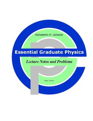Essential Graduate Physics Lecture Notes and Problems
