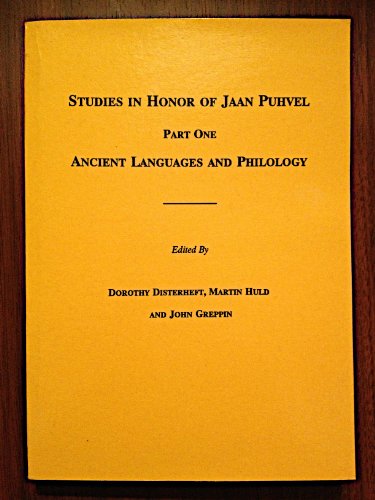Studies in Honor of Jaan Puhvel - Part One: Ancient Languages and Philology