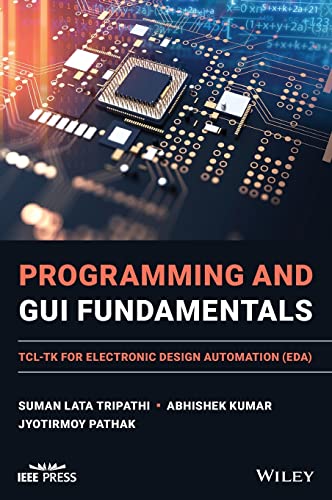 Programming and GUI Fundamentals: TCL-TK for Electronic Design Automation (EDA)