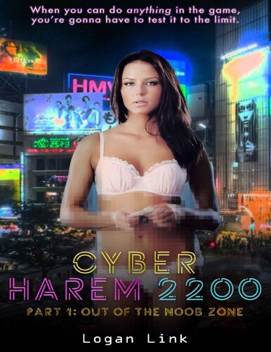 Cyber heaven harem 2200 part 1 out of the noob zone