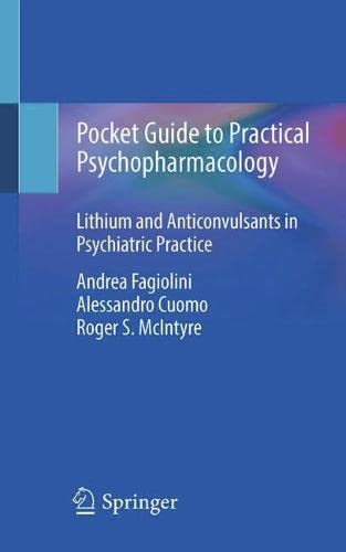 Pocket Guide to Practical Psychopharmacology: Lithium and Anticonvulsants in Psychiatric Practice