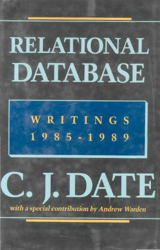 Relational Database Writings 1985-1989
