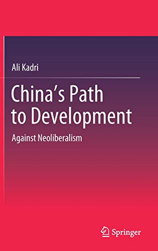 China's Path to Development: Against Neoliberalism