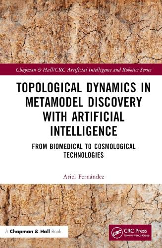 Topological Dynamics in Metamodel Discovery with Artificial Intelligence: From Biomedical to Cosmological Technologies