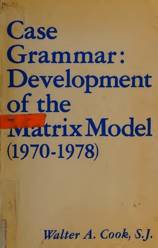 Case grammar: Development of the matrix model (1970-1978)
