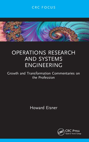 Operations Research and Systems Engineering: Growth and Transformation Commentaries on the Profession