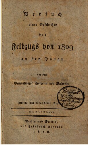 Versuch einer Geschichte des Feldzugs von 1809 an der Donau