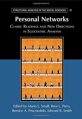 Personal Networks: Classic Readings and New Directions in Egocentric Analysis