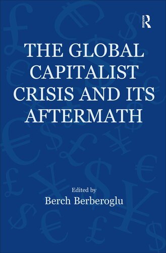 The Global Capitalist Crisis and Its Aftermath