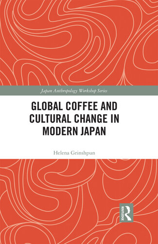 Global Coffee and Cultural Change in Modern Japan