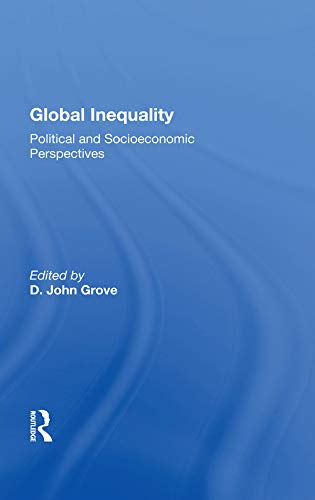 Global Inequality: Political and Socioeconomic Perspectives