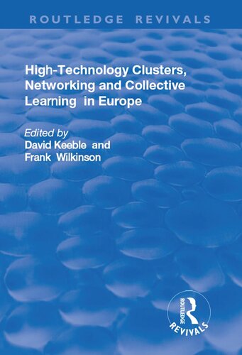High-technology Clusters, Networking and Collective Learning in Europe