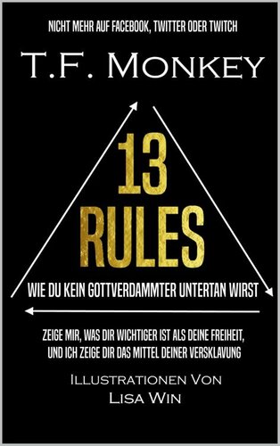 13 Rules: Wie Du Kein Gottverdammter Untertan Wirst (German Edition)