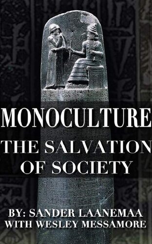 MonoCulture: The Salvation of Society