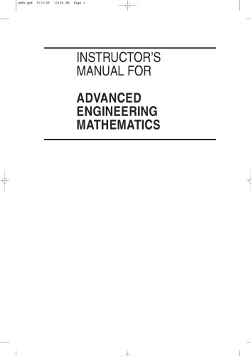 INSTRUCTOR’S MANUAL FOR ADVANCED ENGINEERING MATHEMATICS
