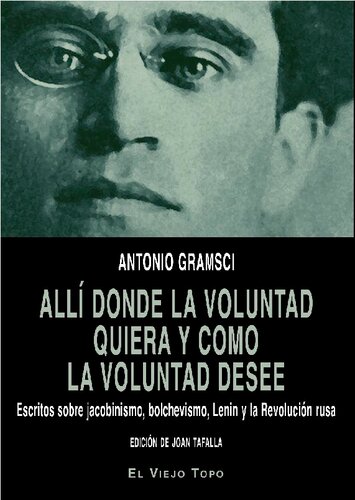 Allí donde la voluntad quiera y como la voluntad desee