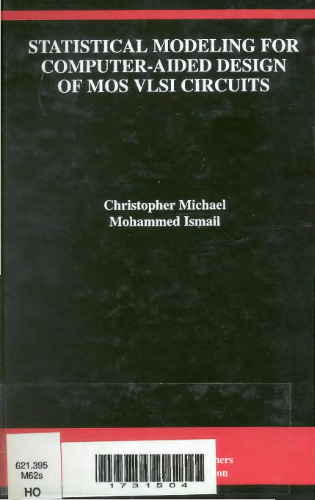 Statistical Modeling for Computer-Aided Design of MOS VLSI Circuits