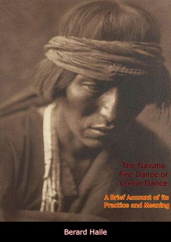 The Navaho Fire Dance or Corral Dance