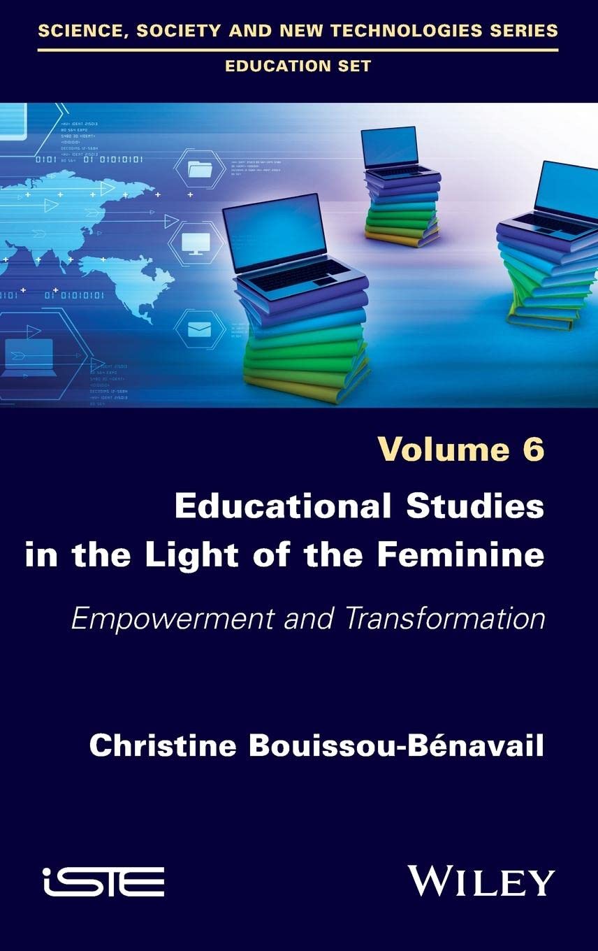 Educational Studies in the Light of the Feminine: Empowerment and Transformation