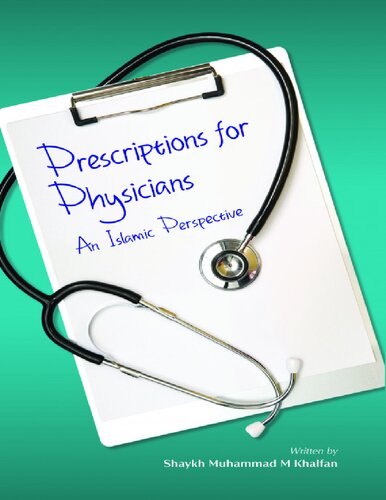 Prescriptions for the Physicians - An Islamic Perspective