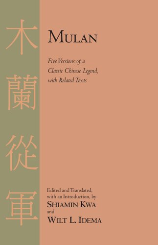 Mulan: Five Versions of a Classic Chinese Legend, With Related Texts