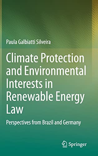 Climate Protection and Environmental Interests in Renewable Energy Law: Perspectives from Brazil and Germany