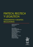 Fintech, Regtech y Legaltech: fundamentos y desafíos regulatorios