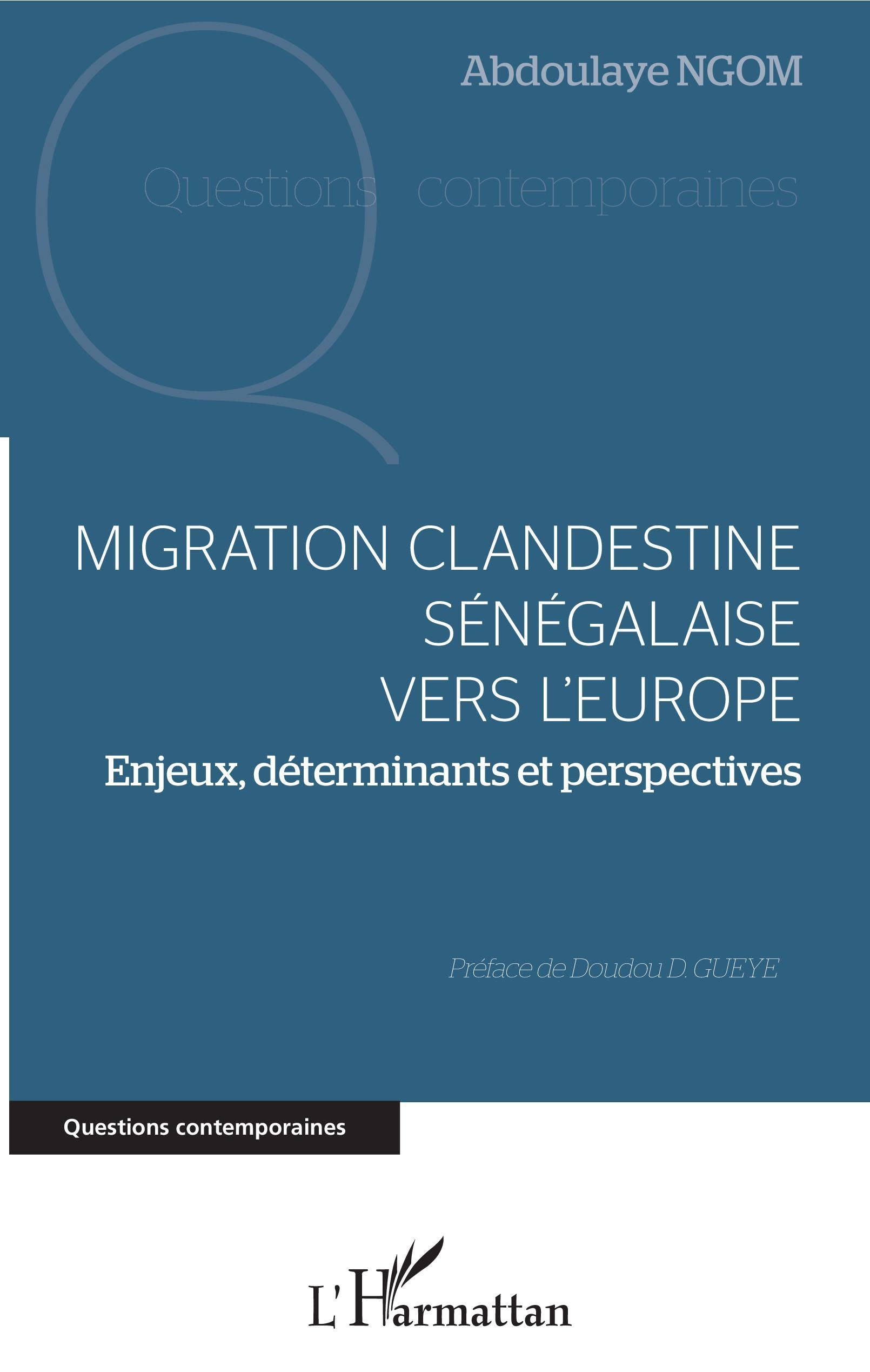 Migration clandestine sénégalaise vers l'Europe: Enjeux, déterminants et perspectives