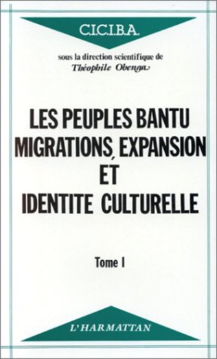 Les Peuples bantu : migrations, expansion et identité culturelle. Actes du colloque international, Libreville 1-6 avril 1985. Tome 1