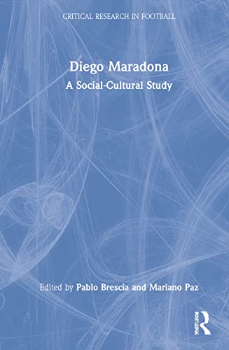 Diego Maradona: A Socio-Cultural Study