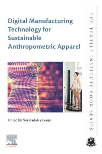 Digital Manufacturing Technology for Sustainable Anthropometric Apparel