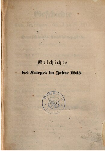 Vom Übergange der russischen Truppen über die Grenze bis nach der Schlacht bei Lützen