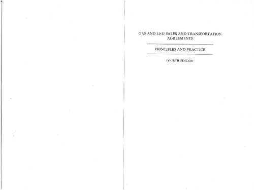 GAS AND LNG SALES AND TRANSPORTATION AGREEMENTS-PRINCIPLES AND PRACTICE