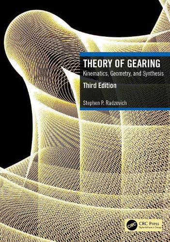 Theory of Gearing: Kinematics, Geometry, and Synthesis